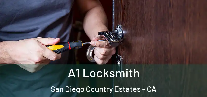  A1 Locksmith San Diego Country Estates - CA