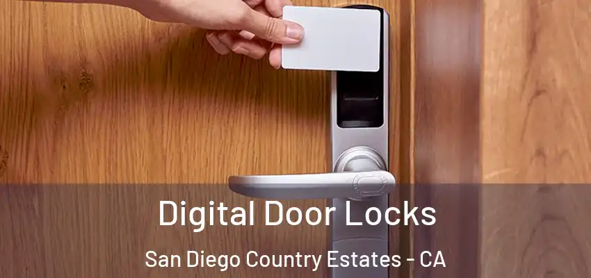 Digital Door Locks San Diego Country Estates - CA