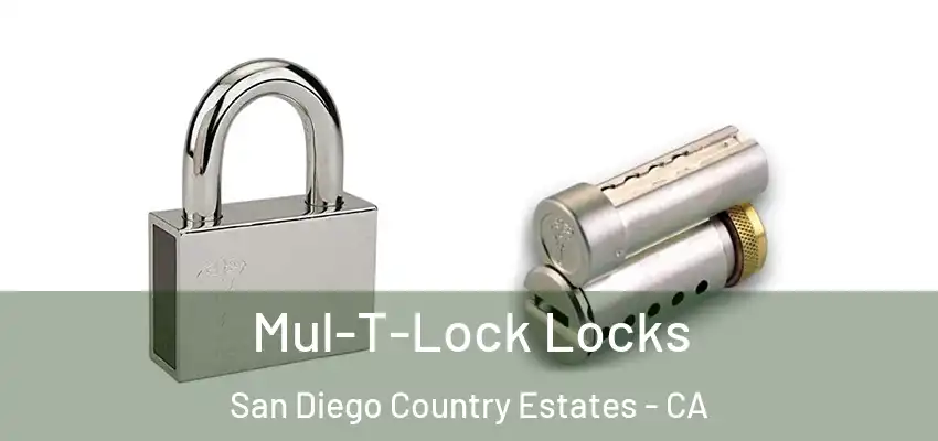  Mul-T-Lock Locks San Diego Country Estates - CA